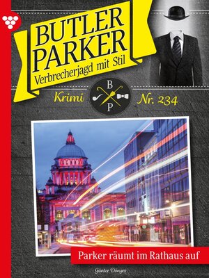 cover image of Parker räumt im Rathaus auf